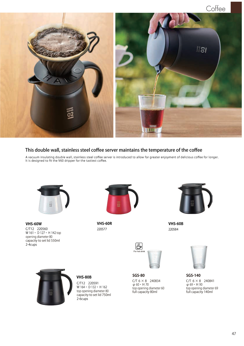 Catalog 2019, Coffee, Double wall, Coffee Server, stainless steel, CUP, VHS-60W, VHS-60R, VHS-60B, VHS-80B, SGS-80, SGS-140