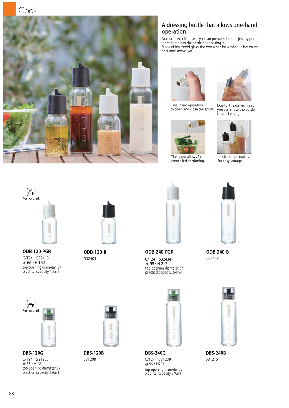 Catalog 2019, Cook, Dressing bottle, heatproof glass, one-hand operation, ODB-120-PGR, ODB-120-B, ODB-240-PGR, ODB-240-B, DBS-120G, DBS-120B, DBS-240G, DBS-240B