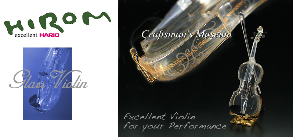 Hirom Glass Violin